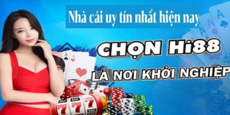 Hi88 - Nhà Cái Hàng Đầu Với Dịch Vụ Cá Cược Đỉnh Cao