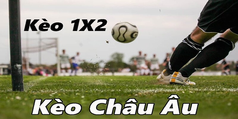 kèo châu Âu